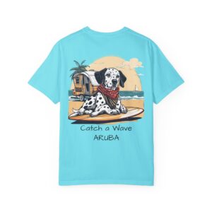 Catch a wave Aruba Unisex Garment-Dyed T-shirt