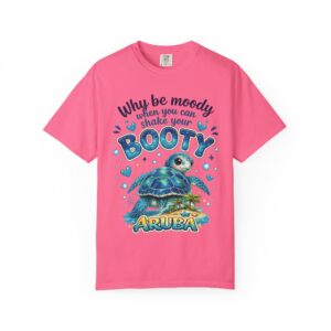 Aruba Turtle ‘Why Be Moody When You Can Shake Your Booty’ Graphic T-Shirt