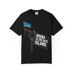 Aruba Is The Best Island T-Shirt — Aruba Flag Travel Tee