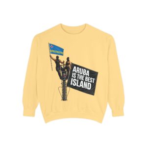 Aruba Is The Best Island Sweatshirt — Island Flag Graphic Crewneck